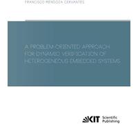 A Problem-Oriented Approach For Dynamic Verification Of Heterogeneous Embedded Systems