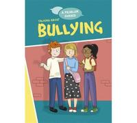 A Problem Shared: Talking About Bullying
