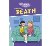 A Problem Shared: Talking About Death
