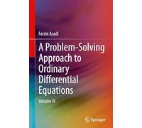 A Problem-Solving Approach to Ordinary Differential Equations: Volume IV