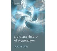 A Process Theory of Organization