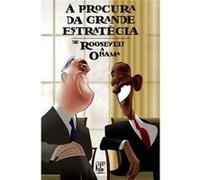 À Procura Da Grande Estratégia - De Roosevelt A Obama Vários (Auteur)