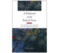 A Professor At The End Of Time