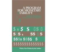 A Program for Monetary Stability by Milton Friedman Milton Friedman (Auteur)