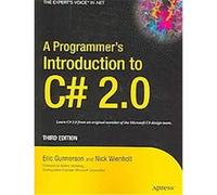 A Programmer's Introduction To C# 2.0 Anders Hejlsberg, Eric Gunnerson, Nick Wienholt (Auteur)