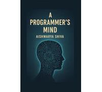 A Programmer's Mind: The Philosophy and Psychology of Programming