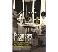 A Progressive Education?