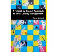 A Project-By-Project Approach To Total Quality Management