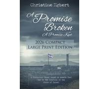 A Promise Broken A Promise Kept: 2026 Compact Large Print Edition
