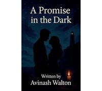 A Promise in the Dark