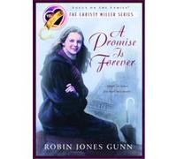 A Promise Is Forever, CHRISTY MILLER Robin Jones Gunn (Auteur)
