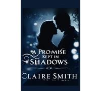 A Promise Kept in Shadows