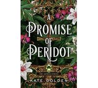 A Promise of Peridot: An addictive enemies-to-lovers fantasy romance (The Sacred Stones, Book 2)