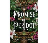 A Promise of Peridot by Kate Golden Kate Golden (Auteur)
