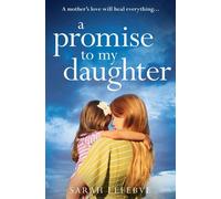 A Promise to My Daughter - Sarah Lefebve - One More Chapter - ebook (ePub) - Livre