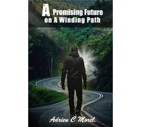 A Promising Future On A Winding Path