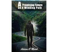 A Promising Future On A Winding Path