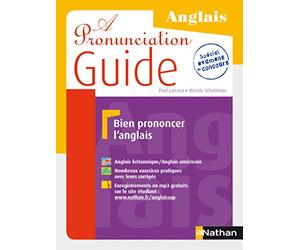 A Pronunciation Guide - Bien prononcer l'anglais