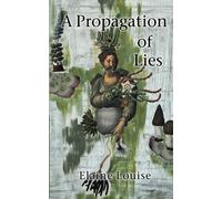 A Propagation Of Lies: 2 (High And Mighty)
