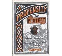 A Propensity To Protect