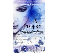 A Proper Introduction: A Pride & Prejudice Epistolary