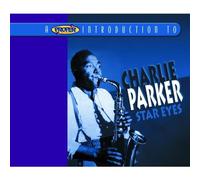 A Proper Introduction to Charlie Parker: Star Eyes by Charlie Parker (1999-07-20)