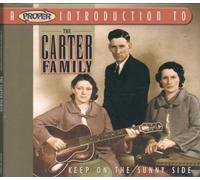 A Proper Introduction to the Carter Family: Keep on the Sunny Side