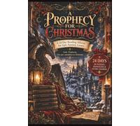 A Prophecy for Christmas: 24-Day Fantasy Reading Advent Calendar with Puzzles, Journal Prompts, Coloring Activities and Epic Bookish Challenges: ... Sudoku & Word Scrambles with Answer Key