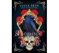 A Prophecy of Chaos and Blood: Echoes of Darkness Book 2