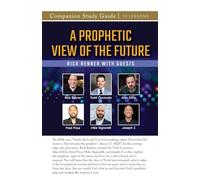 A Prophetic View of the Future Study Guide