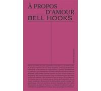 A propos d'amour : nouvelles visions