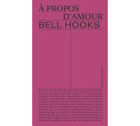 A propos d'amour : nouvelles visions