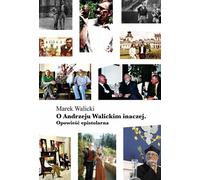 A propos de Andrzej Walicki - Marek Walicki (Buch auf Polnisch)