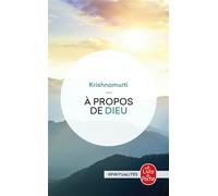 A propos de Dieu - Jiddu Krishnamurti - Lgf - Poche - Essai