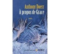 A propos de Grace Judith Roze (Traduction), Anthony Doerr (Auteur)