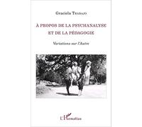 À propos de la psychanalyse et de la pédagogie: Variations sur l'Autre