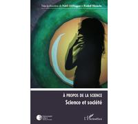 A propos de la science (Tome 2) Science et société - Nabil El-Haggar - L'harmattan - broché - Livre
