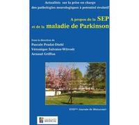 A propos de la sep et de la maladie de parkinson. menucourt Guillaume Griffon (Auteur)