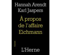 A PROPOS DE L'AFFAIRE EICHMANN