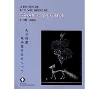 A Propos De L'oeuvre Gravé De Kiyoshi Hasegawa (1891-1980)