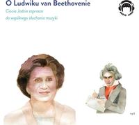 A propos de Ludwig van Beethoven. Livre audio