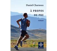À propos de Pre - Daniel Charneux - M.e.o - broché - Roman