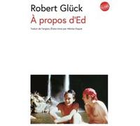 À propos d'Ed Robert Gluck (Auteur), Héloïse Esquié (Traduction)