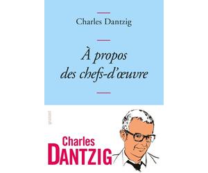 A propos des chefs-d'oeuvre: Collection Bleue