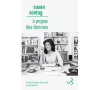 À propos des femmes - Susan Sontag - Bourgois - broché - Roman