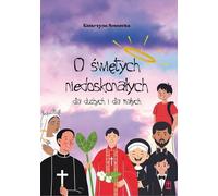 A propos des saints imparfaits pour les grands et les petits