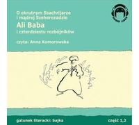 A propos du cruel Shahriyar et de la sage Shéhérazade Ali Baba et 40