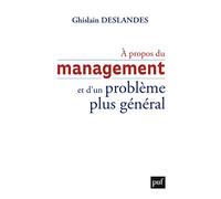 À propos du management et d'un problème plus général