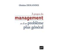 A Propos Du Management Et D'un Problème Plus Général