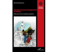 À propos du sous-développement en Afrique Effets pervers de la conquête européenne - Béré David Komono - L'harmattan - broché - Etude